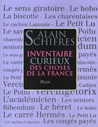 Couverture du livre « Inventaire curieux des choses de la france » de Schifres/Bouldouyre aux éditions Plon