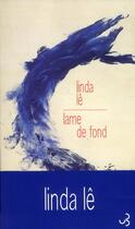 Couverture du livre « Lame de fond » de Linda Le aux éditions Christian Bourgois