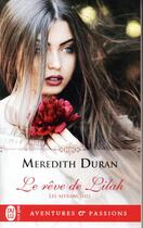 Couverture du livre « Les affranchies Tome 3 : le rêve de Lilah » de Meredith Duran aux éditions J'ai Lu