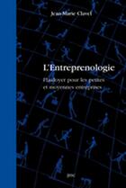 Couverture du livre « L'entreprenologie ; plaidoyer pour les petites et moyennes entreprises » de Jean-Marie Clavel aux éditions Corroy