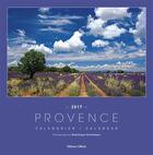 Couverture du livre « Provence remarquable ; calendrier 2017 » de Dominique Zintzmeyer aux éditions Gilletta