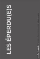 Couverture du livre « Les éperdu(e)s » de Severine Daucourt-Fridiksson aux éditions Editions Lanskine