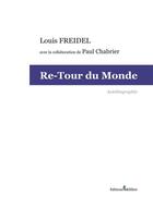 Couverture du livre « Re-tour du monde » de Louis Freidel aux éditions Melibee