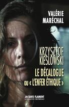 Couverture du livre « Krzysztof Kieslowski : le décalogue ou l'enfer éthique » de Valerie Marechal aux éditions Jacques Flament