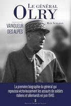 Couverture du livre « Le Général Olry, vainqueur des Alpes » de Max Schiavon aux éditions Editions Pierre De Taillac