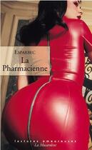 Couverture du livre « La pharmacienne » de Esparbec aux éditions La Musardine