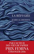 Couverture du livre « La réfugiée » de Rabih Alameddine aux éditions Les Escales