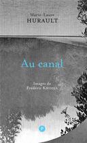 Couverture du livre « Au canal » de Marie-Laure Hurault aux éditions Publie.net