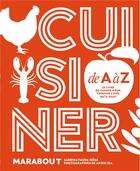 Couverture du livre « Cuisiner de A à Z » de Sabrina Fauda-Role aux éditions Marabout