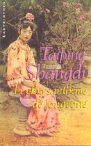 Couverture du livre « Le chrysanthème de longévité » de Taiping Shangdi aux éditions Editions Du Masque