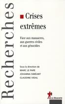 Couverture du livre « Crises extrêmes » de Marc Le Pape aux éditions La Decouverte