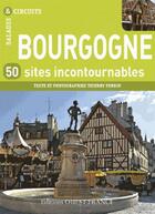 Couverture du livre « Bourgogne, 50 sites incontournables » de Thierry Perrin aux éditions Ouest France
