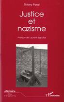 Couverture du livre « Justice et nazisme » de Feral Thierry aux éditions L'harmattan