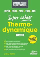 Couverture du livre « Thermodynamique ; MPSI, PSCI, PTSI, ATS 1re année » de Jerome Majou aux éditions Breal