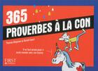 Couverture du livre « 365 proverbes à la con » de Benoit Isaert et Thomas Bisignani aux éditions First