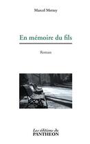 Couverture du livre « En mémoire du fils » de Marcel Mettey aux éditions Du Pantheon