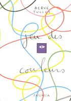 Couverture du livre « Jeu des couleurs » de Herve Tullet aux éditions Panama