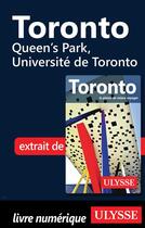 Couverture du livre « Toronto ; Queen's Park, Université de Toronto » de  aux éditions Ulysse