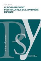 Couverture du livre « Le développement psychologique de la première enfance » de T.G.R. Bower aux éditions Mardaga Pierre