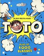 Couverture du livre « Le dico des blagues toto - plus de 1000 blagues » de  aux éditions Play Bac