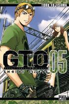 Couverture du livre « GTO - shonan 14 days Tome 5 » de Toru Fujisawa aux éditions Pika