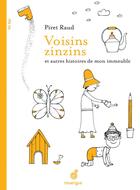 Couverture du livre « Voisins zinzins et autres histoires de mon immeuble » de Piret Raud aux éditions Rouergue