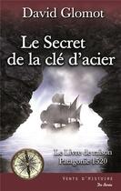 Couverture du livre « Le secret de la clef d'acier » de David Glomot aux éditions De Boree