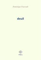 Couverture du livre « Deuil » de Dominique Fourcade aux éditions P.o.l