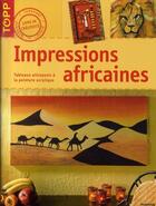 Couverture du livre « Impressions africaines ; tableaux attrayant » de Huber/Pohle aux éditions Editions Carpentier