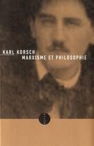 Couverture du livre « Marxisme et philosophie » de Karl Korsch aux éditions Allia