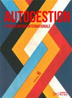 Couverture du livre « Autogestion, l'encyclopedie internationale t8 » de Patrick Le Trehondat aux éditions Syllepse