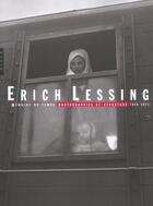 Couverture du livre « Erich Lessing ; Memoire De Temps, Photographies De Reportage, 1948-1973 » de Erich Lessing aux éditions Hazan