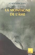 Couverture du livre « La montagne de l'ame » de Gao Xingjian aux éditions Editions De L'aube