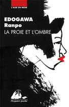 Couverture du livre « La proie et l'ombre » de Edogawa Ranpo aux éditions Picquier