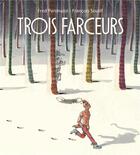 Couverture du livre « Trois farceurs » de Fred Paronuzzi et Soutif Francois aux éditions Kaleidoscope