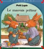 Couverture du livre « Petit lapin : le mauvais preteur » de Boelts/Parkinson aux éditions Calligram