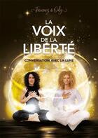 Couverture du livre « La voix de la liberté : conversation avec la lune » de Fairouz & Ody aux éditions Ada