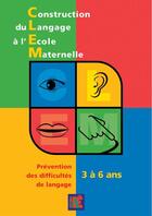 Couverture du livre « Construction du langage à l'école maternelle » de Monique Conscience aux éditions Acces
