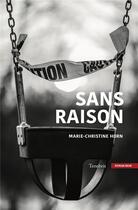 Couverture du livre « Sans raison » de Marie-Christine Horn aux éditions Okama