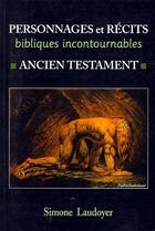 Couverture du livre « Personnages Et Recits Bibliques Incontournables » de Laudoyer aux éditions Letouzey