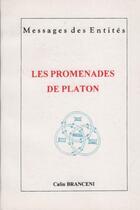 Couverture du livre « Les promenades de Platon ; messages des entités » de Calin Branceni aux éditions Basile Barlot