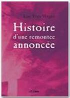 Couverture du livre « Histoire d'une remontée annoncée » de Luc Yves Verger aux éditions Jepublie