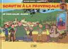 Couverture du livre « Scrutin a la provencale Tome 1 ; je vous salue, mairie ! » de Olivier Bauza et David Ballon aux éditions Artis