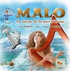 Couverture du livre « Malo ; la sirène de la mer d'Iroise » de Francois Plisson et Luc Plisson aux éditions L'etrille Bleue