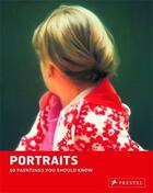 Couverture du livre « Portraits 50 paintings you should know » de Finger Brad aux éditions Prestel