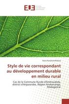 Couverture du livre « Style de vie correspondant au developpement durableen milieu rural - cas de la commune rurale d'andr » de Randriamifidisoa N. aux éditions Editions Universitaires Europeennes