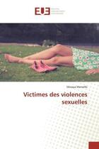 Couverture du livre « Victimes des violences sexuelles » de Merveille Sikwaya aux éditions Editions Universitaires Europeennes