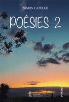 Couverture du livre « Poesies 2 » de Capelle Simon aux éditions Sydney Laurent