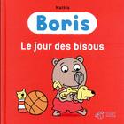 Couverture du livre « Boris ; le jour des bisous » de Jean-Marc Mathis aux éditions Thierry Magnier