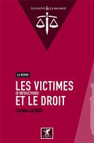 Couverture du livre « LES VICTIMES (D'INFRACTIONS) ET LE DROIT » de Caroline Lacroix aux éditions Kairos Editions